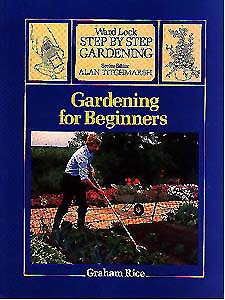 Gardening for Beginners, by Graham Rice
