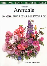 Summer Annuals by Martin Rix and Roger Phillips